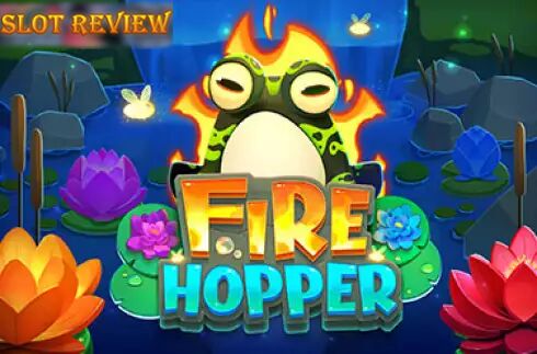 Fire Hopper Slot Review